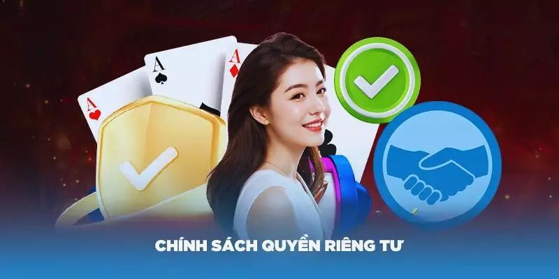 Chính sách quyền riêng tư của nhà cái
