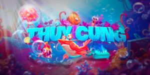 Nổ hũ thủy cung