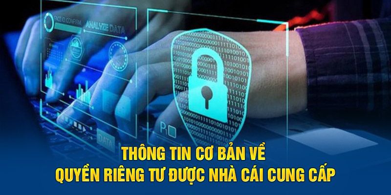 Thông tin cơ bản về quyền riêng tư tại TIC88